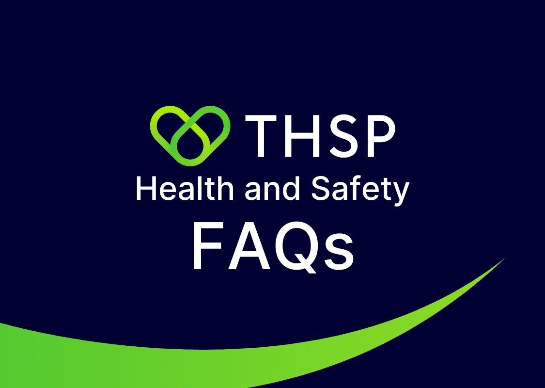 Health and Safety Frequently Asked Questions (FAQs)